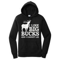 I Like Big Bucks And I Cannot Lie Deer Hunting Women's Pullover Hoodie