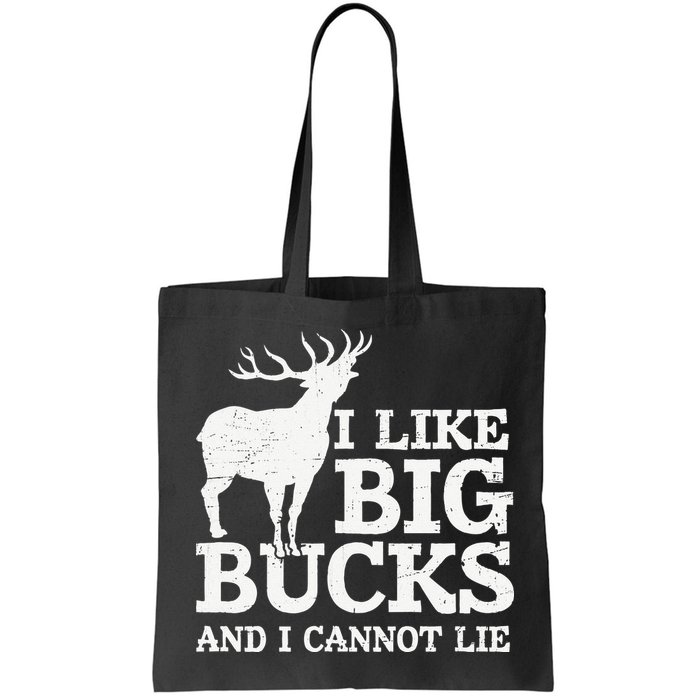 I Like Big Bucks And I Cannot Lie Deer Hunting Bag