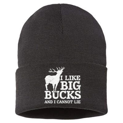 I Like Big Bucks And I Cannot Lie Deer Hunting Sustainable Knit Beanie