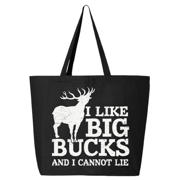 I Like Big Bucks And I Cannot Lie Deer Hunting 25L Jumbo Tote