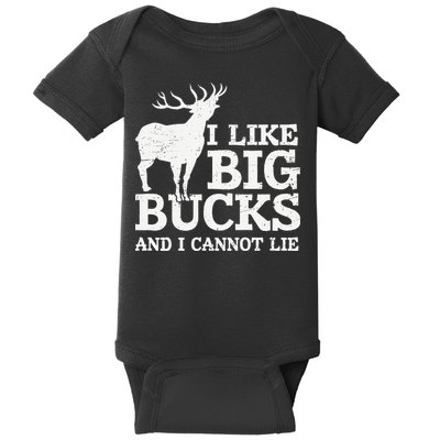 I Like Big Bucks And I Cannot Lie Deer Hunting Baby Bodysuit