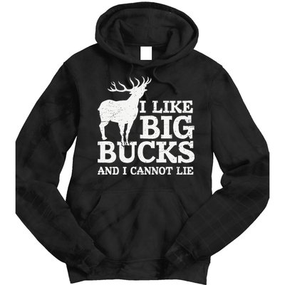 I Like Big Bucks And I Cannot Lie Deer Hunting Tie Dye Hoodie