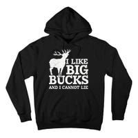 I Like Big Bucks And I Cannot Lie Deer Hunting Tall Hoodie