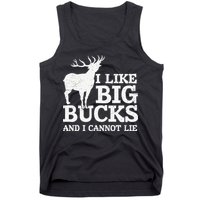 I Like Big Bucks And I Cannot Lie Deer Hunting Tank Top