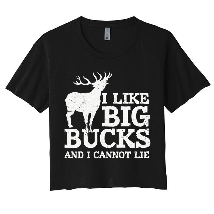 I Like Big Bucks And I Cannot Lie Deer Hunting Crop Top