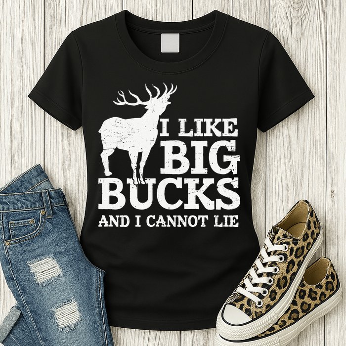 I Like Big Bucks And I Cannot Lie Deer Hunting Womens T-Shirt