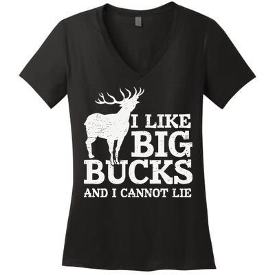 I Like Big Bucks And I Cannot Lie Deer Hunting Women's V-Neck T-Shirt