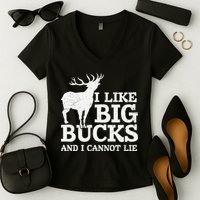 I Like Big Bucks And I Cannot Lie Deer Hunting Women's V-Neck T-Shirt