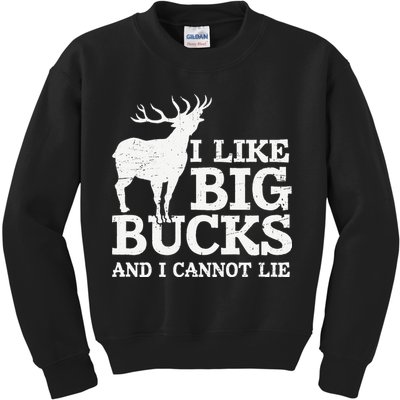 I Like Big Bucks And I Cannot Lie Deer Hunting Kids Sweatshirt