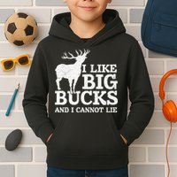 I Like Big Bucks And I Cannot Lie Deer Hunting Kids Hoodie