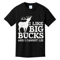 I Like Big Bucks And I Cannot Lie Deer Hunting Kids T-Shirt