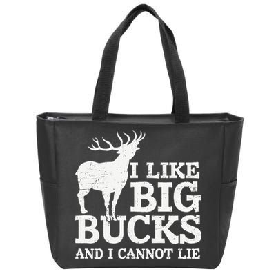 I Like Big Bucks And I Cannot Lie Deer Hunting Zip Tote Bag