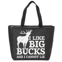 I Like Big Bucks And I Cannot Lie Deer Hunting Zip Tote Bag