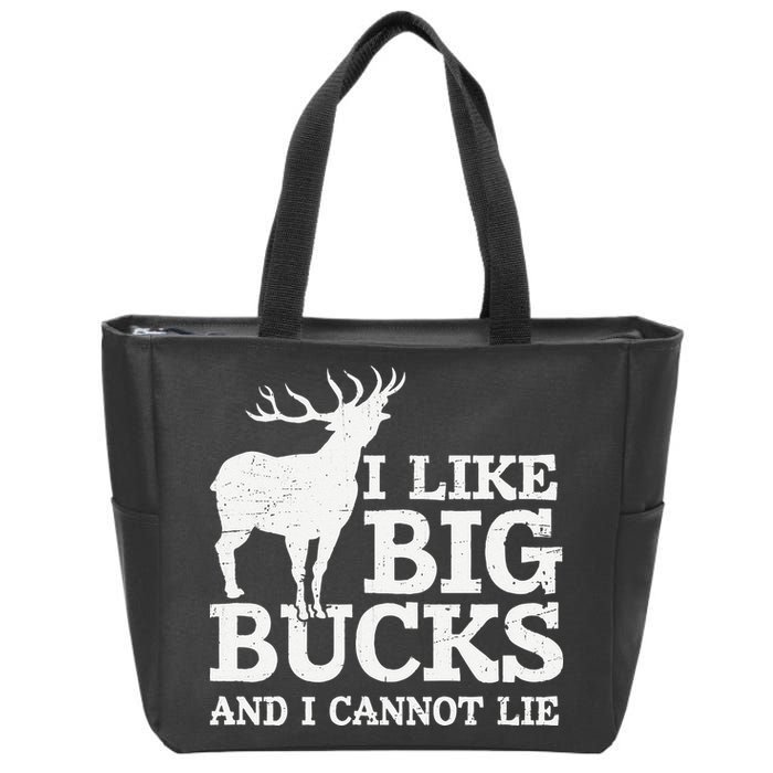 I Like Big Bucks And I Cannot Lie Deer Hunting Zip Tote Bag