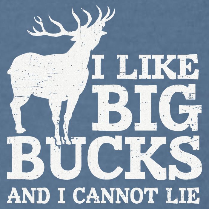 I Like Big Bucks And I Cannot Lie Deer Hunting Garment-Dyed Sweatshirt