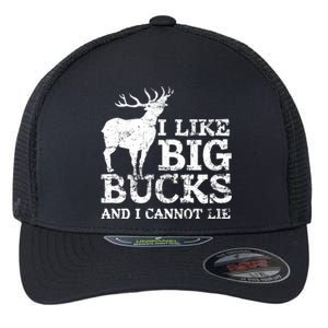 I Like Big Bucks And I Cannot Lie Deer Hunting Flexfit Unipanel Trucker Cap