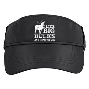 I Like Big Bucks And I Cannot Lie Deer Hunting Adult Drive Performance Visor