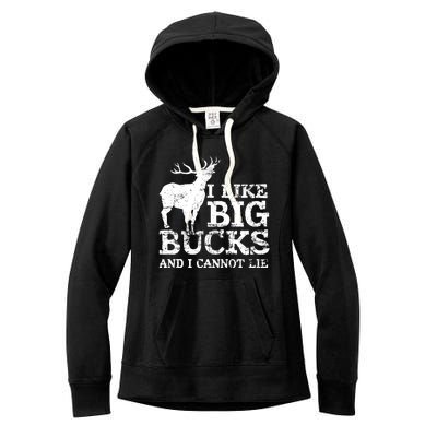 I Like Big Bucks And I Cannot Lie Deer Hunting Women's Fleece Hoodie