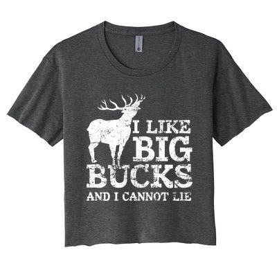 I Like Big Bucks And I Cannot Lie Deer Hunting Women's Crop Top Tee