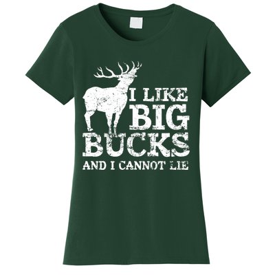 I Like Big Bucks And I Cannot Lie Deer Hunting Women's T-Shirt