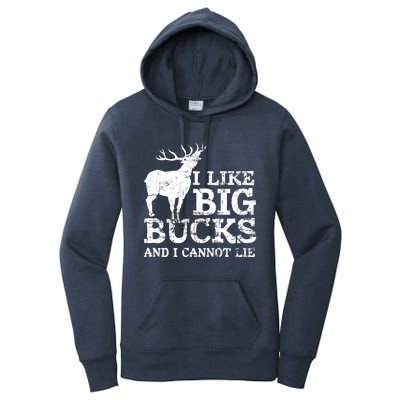 I Like Big Bucks And I Cannot Lie Deer Hunting Women's Pullover Hoodie