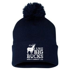 I Like Big Bucks And I Cannot Lie Deer Hunting Pom Pom 12in Knit Beanie