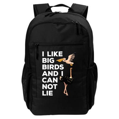 I Like Big Birds And I Can Not Lie Cute Gift Backpack