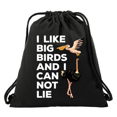 I Like Big Birds And I Can Not Lie Cute Gift Drawstring Bag