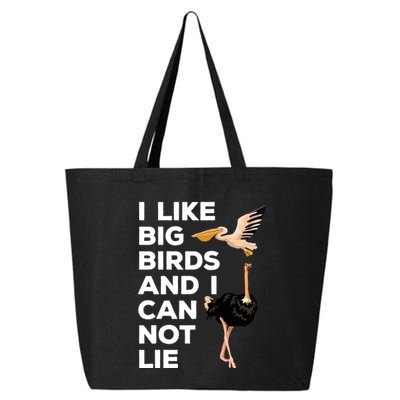 I Like Big Birds And I Can Not Lie Cute Gift 25L Jumbo Tote