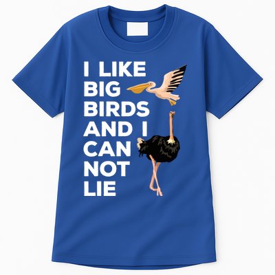 I Like Big Birds And I Can Not Lie Cute Gift Tall T-Shirt