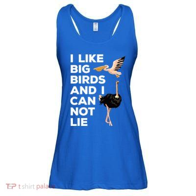 I Like Big Birds And I Can Not Lie Cute Gift Ladies Essential Flowy Tank