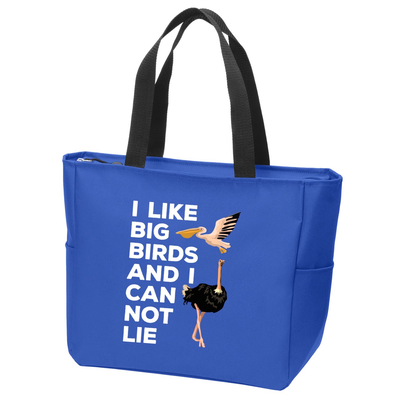 I Like Big Birds And I Can Not Lie Cute Gift Zip Tote Bag