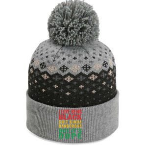 I Love Being Black Shit Kinda Dangerous But ItS Dope Cute Gift The Baniff Cuffed Pom Beanie