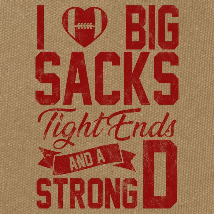 I Love Big Sacks Tight End And A Strong D Funny Sport Cotton Canvas Backpack