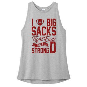 I Love Big Sacks Tight End And A Strong D Funny Sport Ladies PosiCharge Tri-Blend Wicking Tank