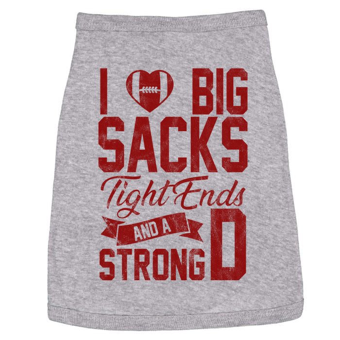 I Love Big Sacks Tight End And A Strong D Funny Sport Doggie Tank