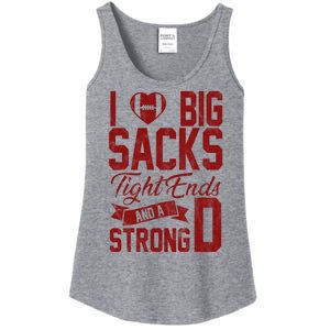 I Love Big Sacks Tight End And A Strong D Funny Sport Ladies Essential Tank