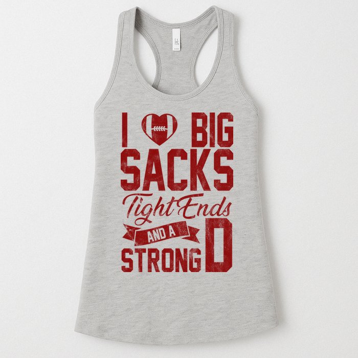 I Love Big Sacks Tight End And A Strong D Funny Sport Womens Tank Top