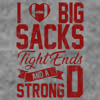 I Love Big Sacks Tight End And A Strong D Funny Sport Womens Tank Top