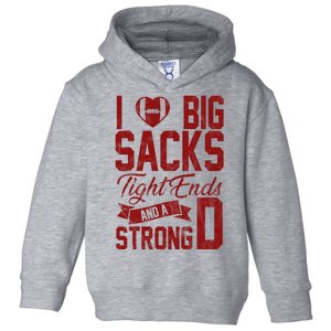 I Love Big Sacks Tight End And A Strong D Funny Sport Toddler Hoodie