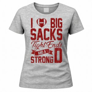 I Love Big Sacks Tight End And A Strong D Funny Sport Women's T-Shirt