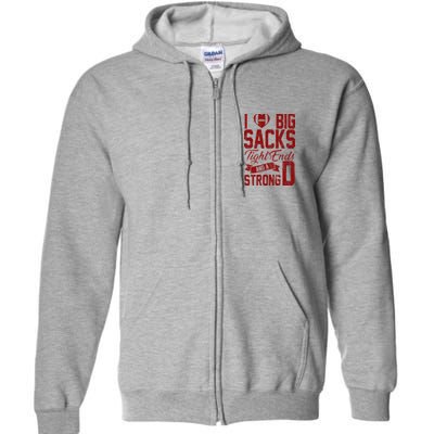 I Love Big Sacks Tight End And A Strong D Funny Sport Full Zip Hoodie