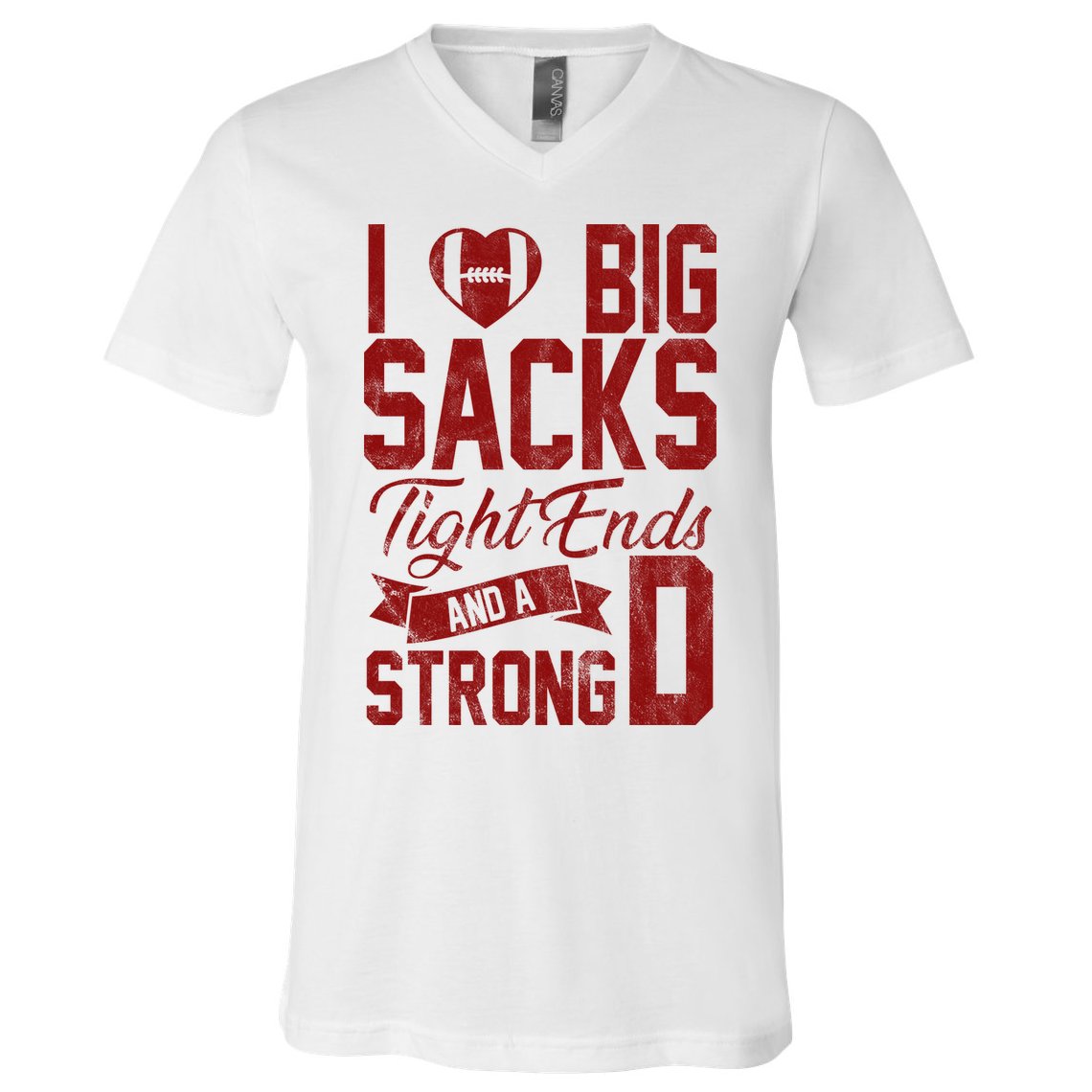I Love Big Sacks Tight End And A Strong D Funny Sport V-Neck T-Shirt