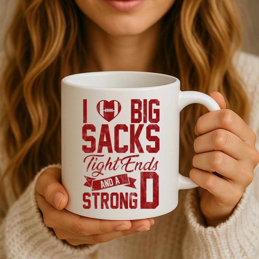 I Love Big Sacks Tight End And A Strong D Funny Sport Mug