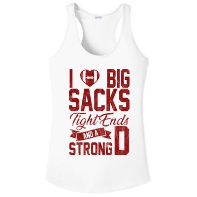 I Love Big Sacks Tight End And A Strong D Funny Sport Ladies PosiCharge Competitor Racerback Tank