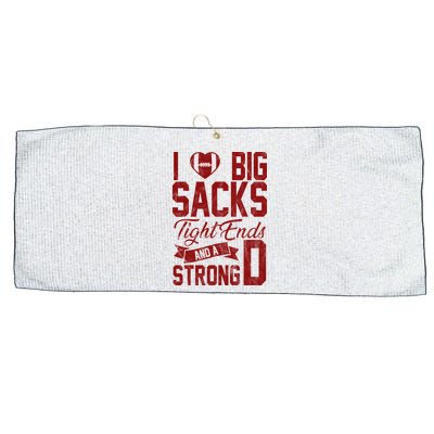 I Love Big Sacks Tight End And A Strong D Funny Sport Large Microfiber Waffle Golf Towel