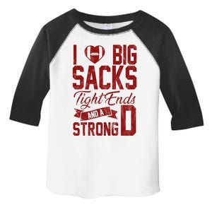 I Love Big Sacks Tight End And A Strong D Funny Sport Toddler Fine Jersey T-Shirt