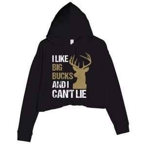 I Like Big Bucks And I Cannot Lie Funny Deer Hunting Father Great Gift Crop Fleece Hoodie