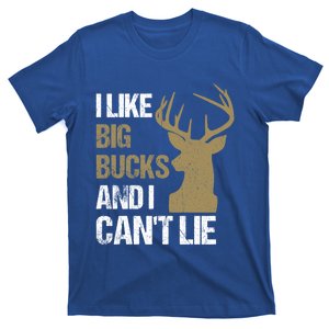 I Like Big Bucks And I Cannot Lie Funny Deer Hunting Father Great Gift T-Shirt