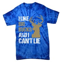 I Like Big Bucks And I Cannot Lie Funny Deer Hunting Father Great Gift Tie-Dye T-Shirt